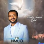 Evang Ebuka Obi - Ihe Nmuo featured image Evang Ebuka Obi - Ihe Nmuo – Ebuka Obi Ihe Nmuo