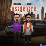 EmaOdiaa - Inside Life (feat. Some K) featured image EmaOdiaa - Inside Life (feat. Some K) – EmaOdiaa Inside Life