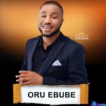 Prince Gozie Okeke - Oru Ebube &ndash; Gozie Okeke Oru Ebube