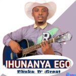 Ebuka De Great - Ihunanya Ego featured image Ebuka De Great - Ihunanya Ego – Ihunanya Ego by Ebuka De Great