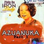 Philo De Iron Lady - Azuanuka featured image Philo De Iron Lady - Azuanuka – Iron Lady Azuanuka