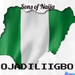 Ojadiligbo - Sons of Naija featured image Ojadiligbo - Sons of Naija – Ojadiligbo Sons of Naija