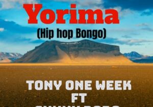 Tony One Week Ft Sunny Bobo - Yorima – Tony One Week Ft Sunny Bobo yorima