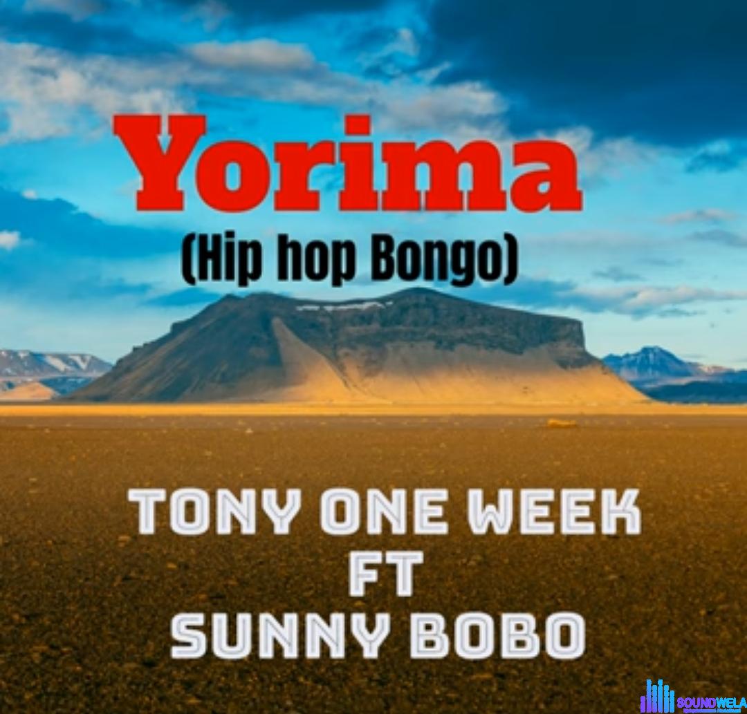 Tony One Week Ft Sunny Bobo - Yorima featured image Tony One Week Ft Sunny Bobo - Yorima – Tony One Week Ft Sunny Bobo yorima