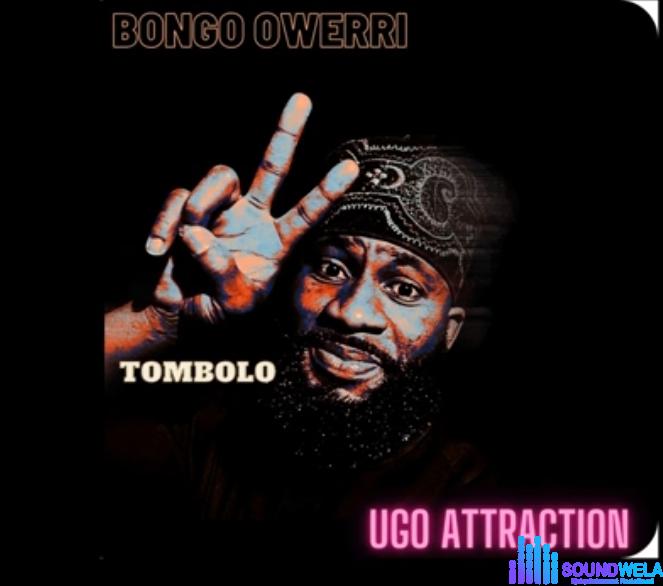 Ugo Attraction - Tombolo (Bongo Owerri) featured image Ugo Attraction - Tombolo (Bongo Owerri) – Ugo Attraction Tombolo Bongo Owerri