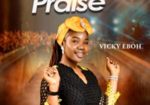 Vicky Eboh - Thanksgiving Praise – Vicky Eboh Thanksgiving Praise