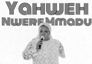 Adaobi Ikeh - Yahweh Nwere Mmadụ featured image Adaobi Ikeh - Yahweh Nwere Mmadụ – adaobi Ikeh Yahweh Nwere Mmadu
