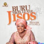 Blessing Anyanele - Buru Mkpa Gi Nye Jisos featured image Blessing Anyanele - Buru Mkpa Gi Nye Jisos – blessing Anyanele Buru Mkpa Gi Nye Jisos