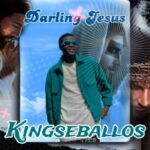 kingseballos - Darling Jesus featured image kingseballos - Darling Jesus – kingseballos Darling Jesus