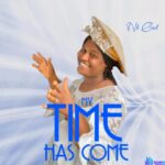 Nk God - My Time Has Come featured image Nk God - My Time Has Come – nk god songs mp3 download