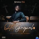 Sparkle Tee - Otu Gospel 2 &ndash; sparkle Tee Otu Gospel Soundwela