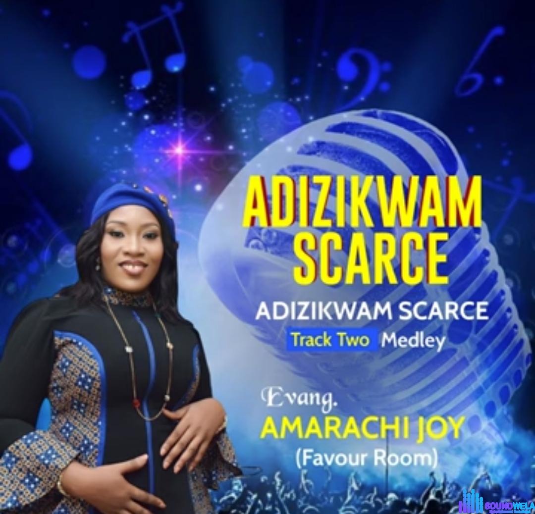 Amarachi Joy - Adizikwam Scarce featured image Amarachi Joy - Adizikwam Scarce – Amarachi Joy Adizikwam Scarce