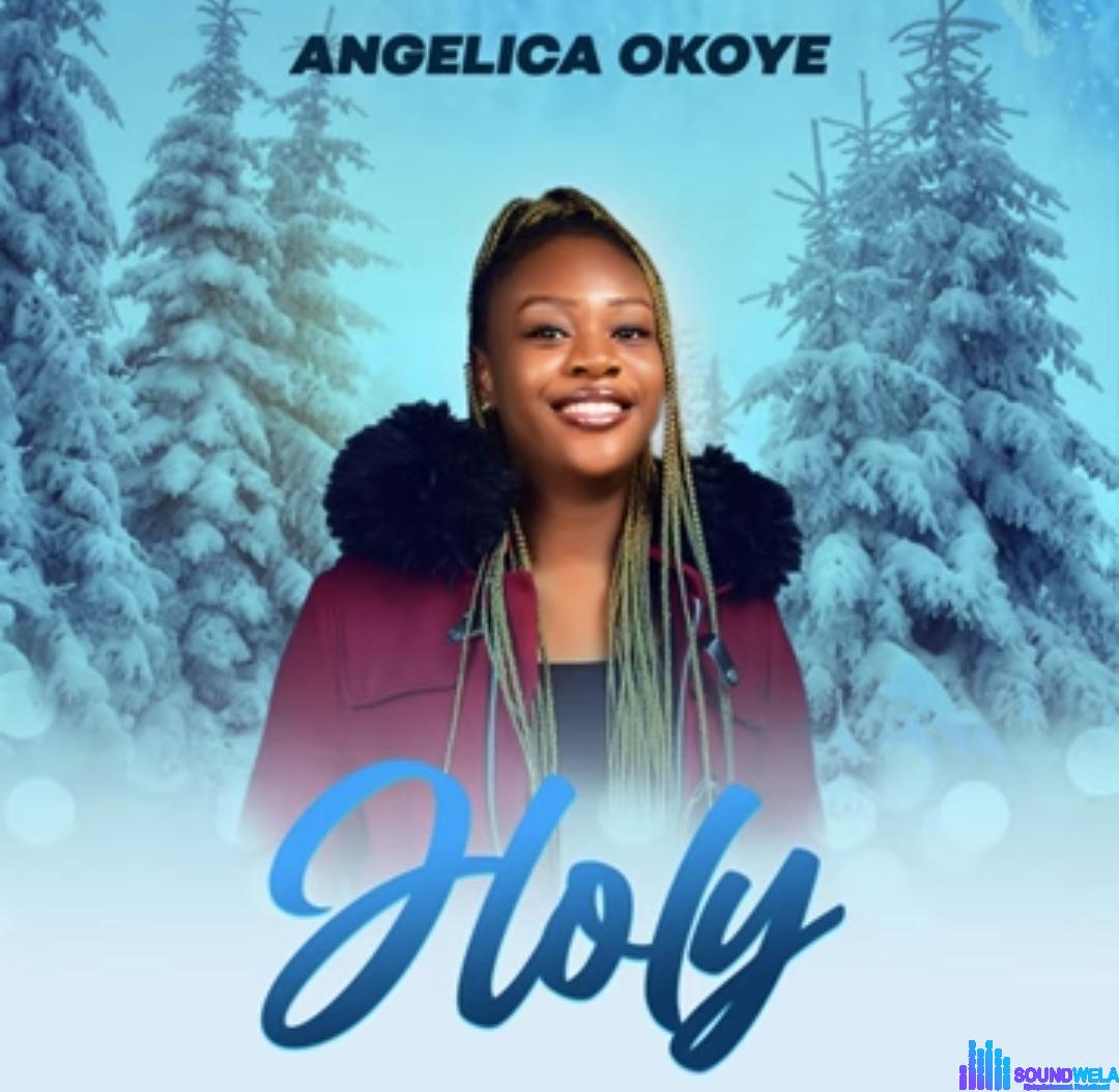 Angelica Okoye - Holy featured image Angelica Okoye - Holy – Angelica Okoye holy