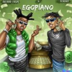 Berri Tiga - Egopiano (Feat. Tekno) featured image Berri Tiga - Egopiano (Feat. Tekno) – Berri Tiga ft Tekno Egopiano