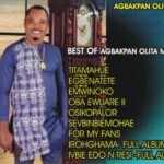 Best Of Agbakpan Olita Mixtape featured image Best Of Agbakpan Olita Mixtape – Best Of Agbakpan Olita Mixtape