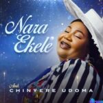 Amb Chinyere Udoma - Nara Ekele &ndash; Chinyere Udoma Nara Ekele