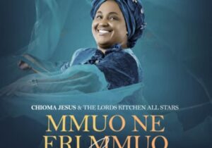 Chioma Jesus - Mmuo Ne Eri Mmuo (Live) – Chioma Jesus Nmuo Ne Eri Mmuo