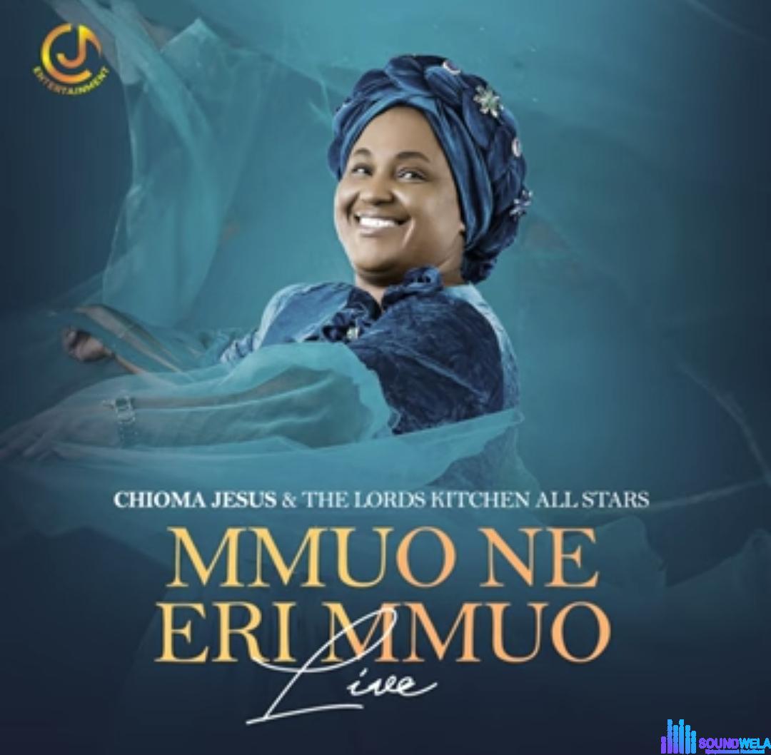 Chioma Jesus - Mmuo Ne Eri Mmuo (Live) featured image Chioma Jesus - Mmuo Ne Eri Mmuo (Live) – Chioma Jesus Nmuo Ne Eri Mmuo