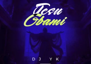Dj Yk Mule – Jesu Gbami – Dj Yk Mule Jesu Gbami