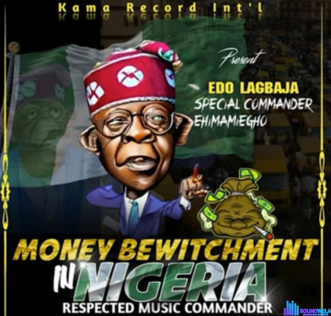 Edo Lagbaja - Money Bewitchment In Nigeria featured image Edo Lagbaja - Money Bewitchment In Nigeria – Edo Lagbaja Money Bewitchment In Nigeria