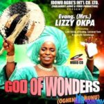 Lizzy Okpa - Mo Rovie Abo Me K' Eghalera featured image Lizzy Okpa God of Wonder album