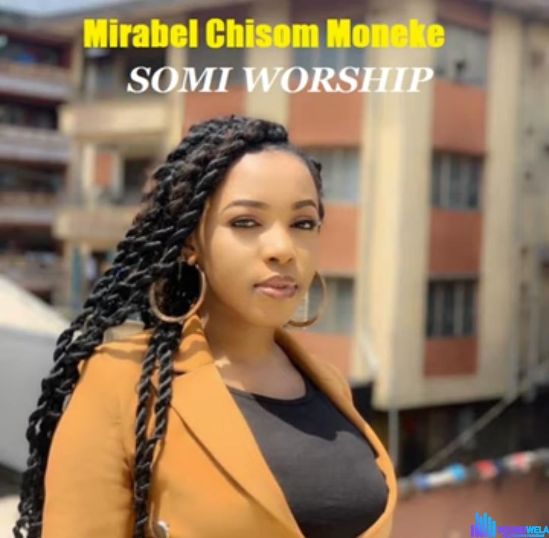 Mirabel Somi - My Testimony featured image Mirabel Somi - My Testimony – Mirabel Somi worship