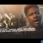 Moses Bliss - If No Be You featured image Moses Bliss - If No Be You – Moses bliss if no be you