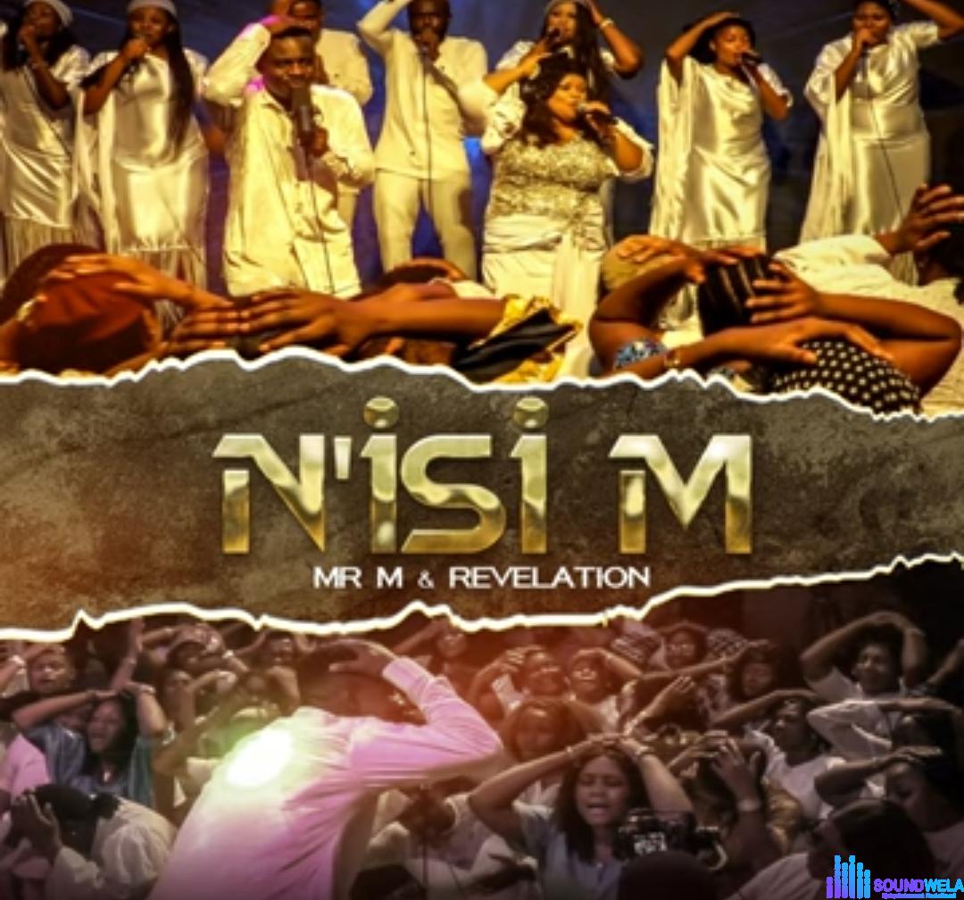 Mr M & Revelation - N'Isi M featured image Mr M & Revelation - N'Isi M – Mr M Revelation NIsi M