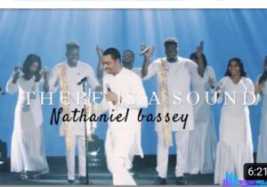 Nathaniel Bassey - There Is A Sound – Nathaniel Bassey There is a sound