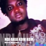 Obisco Nwamama - Nde Ahia Kom Kom featured image Obisco Nwamama - Nde Ahia Kom Kom – Obisco Nwamama Ndi Ahia Kom Kom