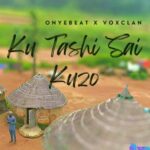 Onyebeat - Ku Tashi Sai Kuzo &ndash; Onyebeat Ku Tashi Sai Kuzo
