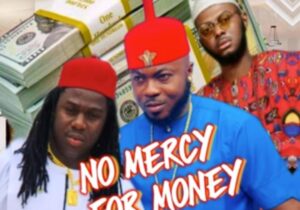 Onyeoma Tochukwu - No Mercy For Money (Feat. Akwa Tiwara Aki) – Onyeoma Tochukwu no Mercy For money