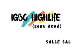 Salle Sal - Igbo Highlife (Egwu Ákwà) – Salle Sal Igbo highlife Egwu akwa