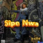 Salle - Sipe Nwa – Sipe Nwa by Salle