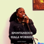 Ruth Isaac - Spontaneous Igala Worship – Spontaneous Igala Worship