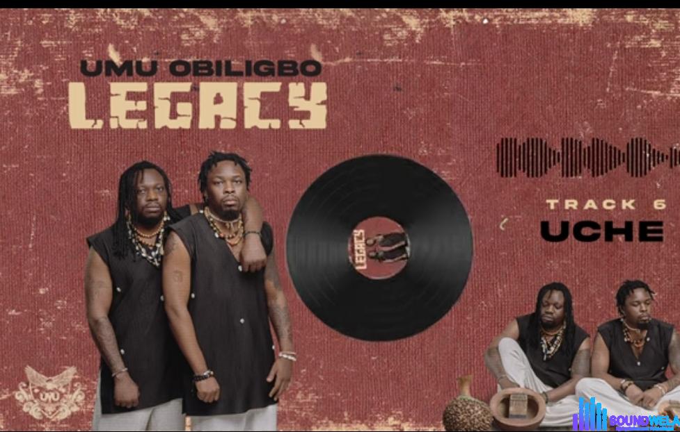 Umu Obiligbo - Uche featured image Umu Obiligbo - Uche – Umu Obiligbo Legacy album