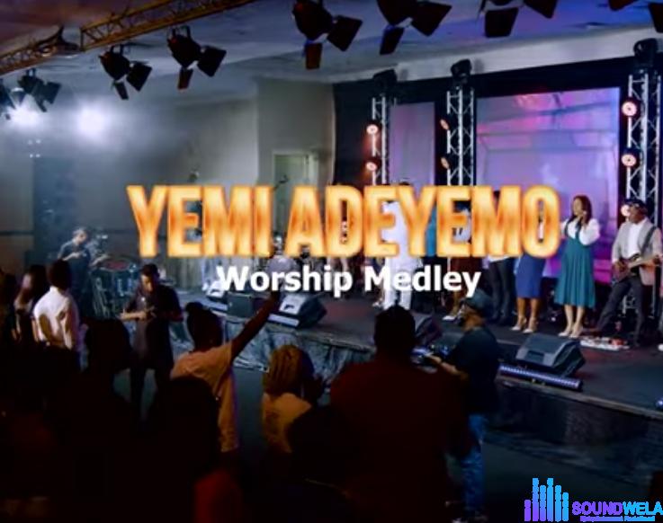 Yemi Adeyemo - Anointed Worship Medley featured image Yemi Adeyemo - Anointed Worship Medley – Yemi Adeyemo Anointed Worship Medley