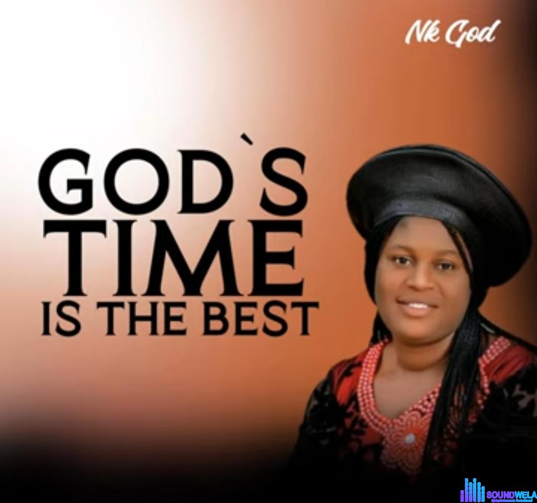 Nk god - God's Time Is The Best featured image Nk god - God's Time Is The Best – nk god Gods Time Is The Best