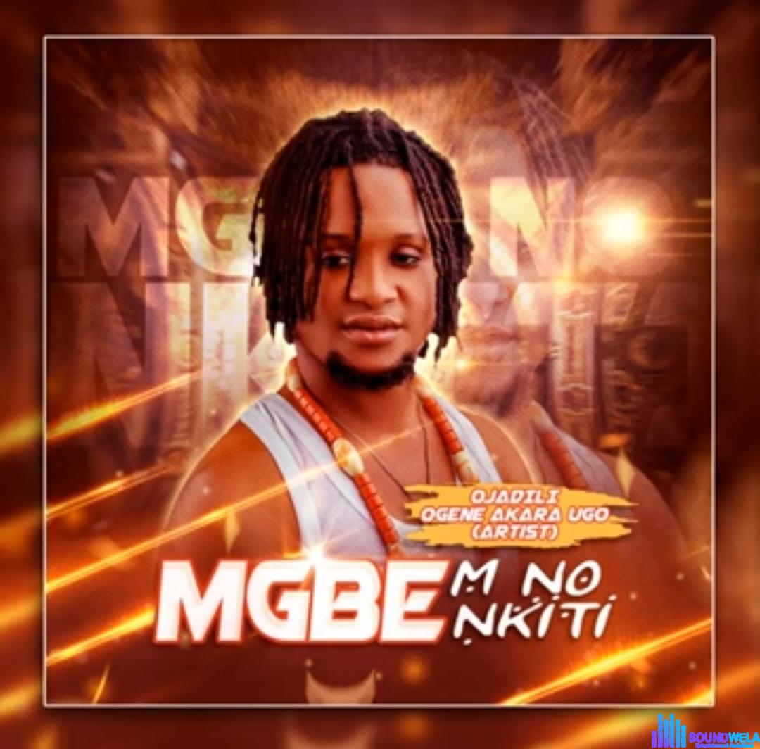 Ogene Akara Ugo - Mgbe'm No Nkiti featured image Ogene Akara Ugo - Mgbe'm No Nkiti – ogene Akara Ugo Mgbem No Nkiti