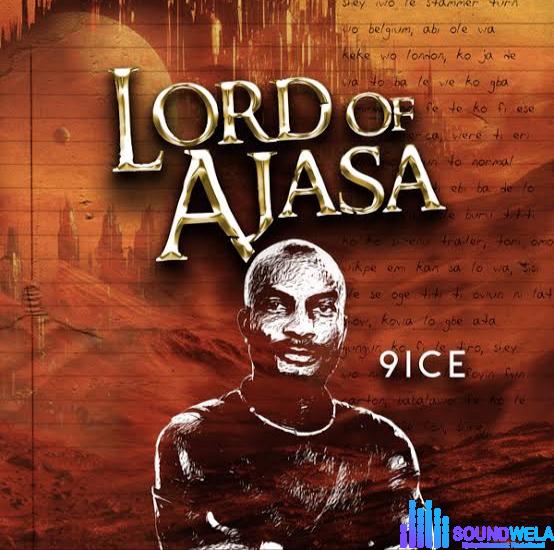 9ice – Intro ft. Lord of Ajasa featured image 9ice – Intro ft. Lord of Ajasa – 9ice lord of ajasa