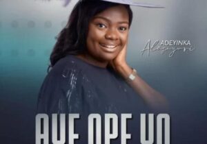 Adeyinka Alaseyori – Olorun To Le (Mighty God) – Adeyinka Alaseyori – Aye Ope To Album