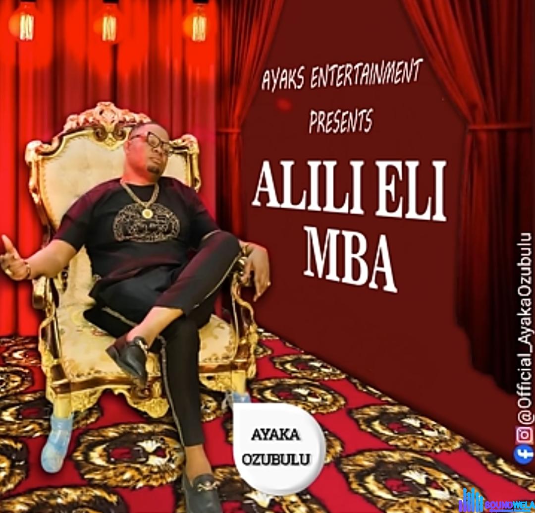 Ayaka Ozubulu - Alili Eli Mba featured image Ayaka Ozubulu - Alili Eli Mba – Ayaka Ozubulu Alili Eli Mba