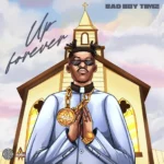 Bad Boy Timz – Up Forever featured image Bad Boy Timz – Up Forever – Bad Boy Timz Up Forever