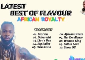 Best Of Flavour African Royalty Mixtape – Best of Flavour African Royalty