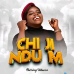 Blessing Udoeze - Chi Ji Ndu M featured image Blessing Udoeze - Chi Ji Ndu M – Blessing Udoeze chi Ji Ndu m