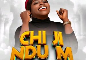 Blessing Udoeze - Chi Ji Ndu M – Blessing Udoeze chi Ji Ndu m