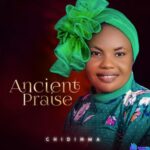 Chidinma - Ancient Praise featured image Chidinma - Ancient Praise – Chidinma Ancient Praise
