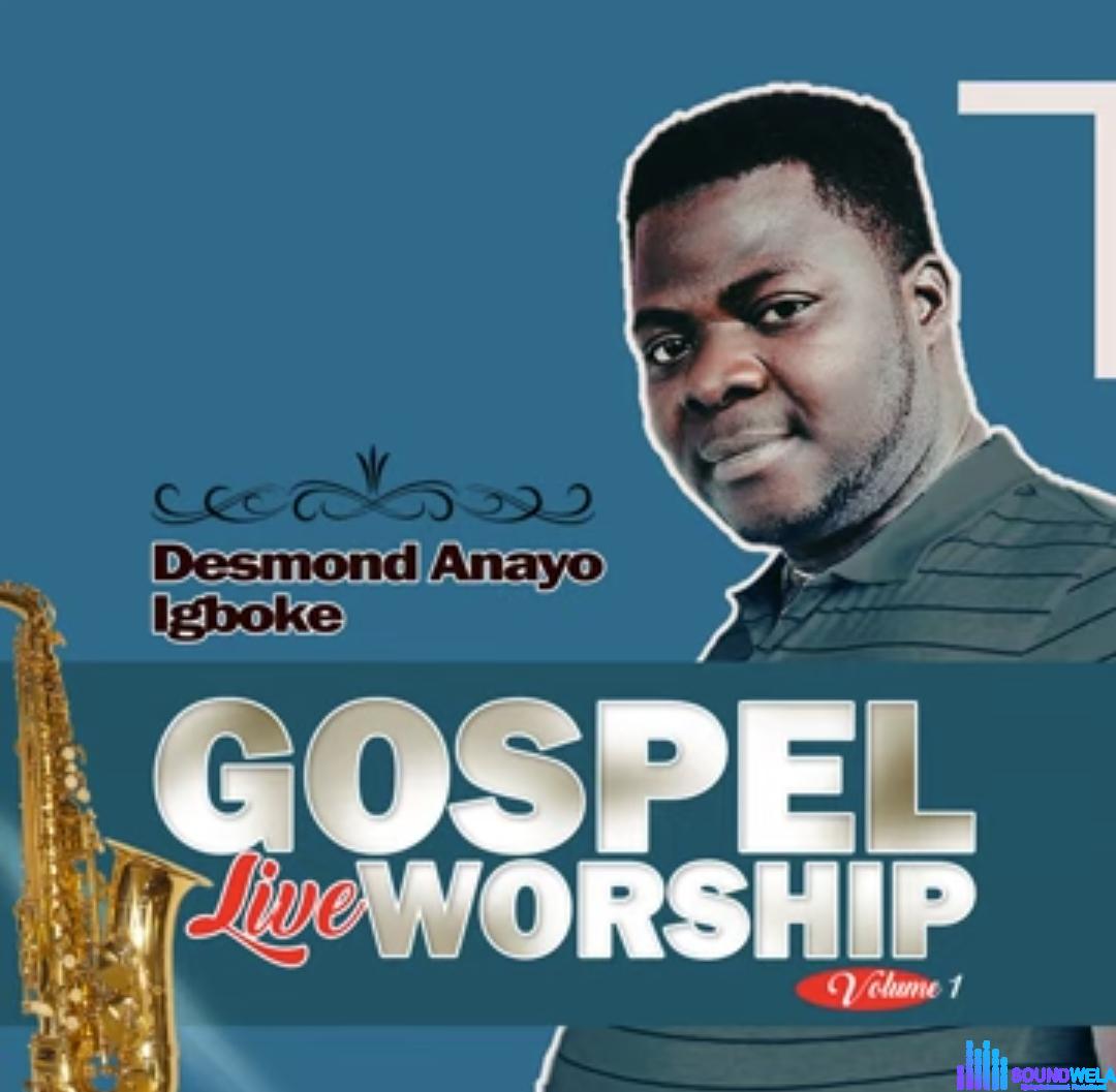 Desmond Anayo Igboke - Nwaturu Chukwu featured image Desmond Anayo Igboke - Nwaturu Chukwu – Desmond Anayo Igboke Gospel Live Worship