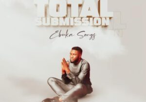Ebuka Songs - Total Submission featured image Ebuka Songs - Total Submission – Ebuka Songs Total Submission