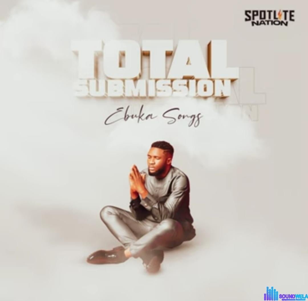 Ebuka Songs - Total Submission featured image Ebuka Songs - Total Submission – Ebuka Songs Total Submission